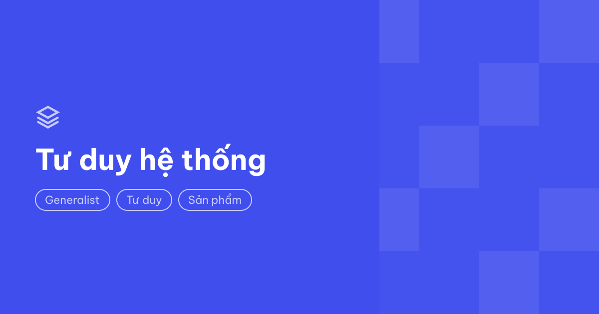 Tư duy hệ thống: từ ý tưởng đến sản phẩm